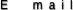 E  mail