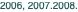 2006, 2007.2008.